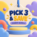 Pick 3 & Save - Charm Bundle